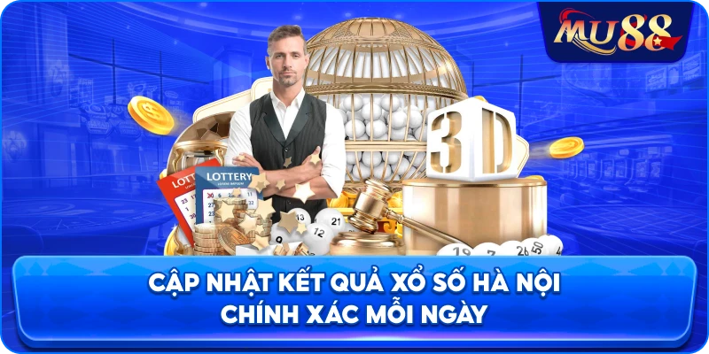 Cập nhật kết quả xổ số Hà Nội chính xác mỗi ngày