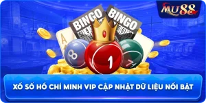 Xổ số Hồ Chí Minh VIP cập nhật dữ liệu nổi bật